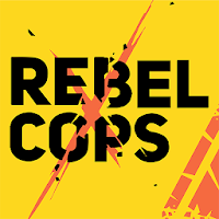 Rebel Cops (MOD, Bani nelimitat)